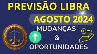 LIBRA AGOSTO DE 2024  Mudanças e Oportunidades🔑 [upl. by Poyssick]