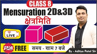 Mensuration Class 8  Mensuration By Aditya Sir Mensuration for police Maths By Aditya Patel Sir [upl. by Averell693]