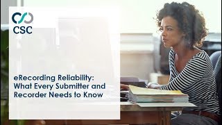 eRecording Reliability What Every Submitter and Recorder Needs to Know [upl. by Borgeson23]