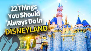 22 Things You Should Always Do in Disneyland [upl. by Karney]