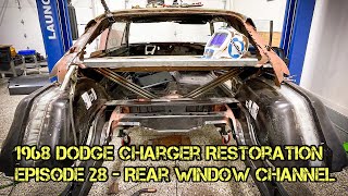 1968 Dodge Charger Restoration  Episode 28  Rear Window Channel Replacement [upl. by Oilenroc]