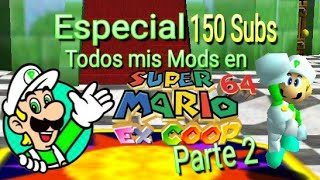 Todos mis Mods en sm64excoop y LINK Parte 2  Especial 150Subs 🎉  PSiLuigi [upl. by Aleunam]