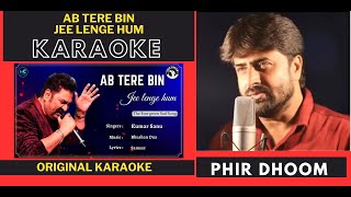 Ab Tere Bin Jee Lenge Hum  Aashique Movie  Original Crystal Clear Karaoke With Scrolling Lyrics [upl. by Cotter]