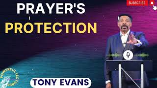 Tony Evans Sermon 2024  PrayerS Protection [upl. by Karame337]