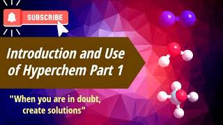 Introduction and Use of HyperChem Part1 [upl. by Loziram]