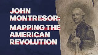 John Montresor Mapping the American Revolution [upl. by Nynahs166]