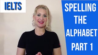 IELTS Spelling the Alphabet PART 1 english video [upl. by Aihselat]