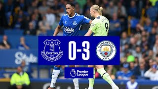 EVERTON 03 MAN CITY  Premier League highlights [upl. by Edelson]