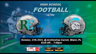 RANSOM EVERGLADES amp ARCHBISHOP CARROLL SCHOOL  VARSITY FOOTBALL 10272023 [upl. by Bj]