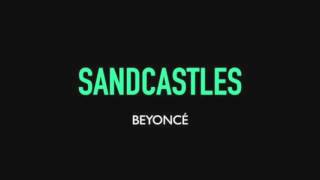 Beyonce Sandcastles  Lyrics video [upl. by Gabie54]