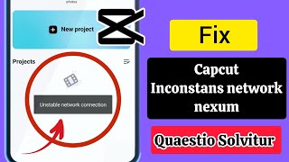 Quomodo figere inconstans Network Connection Problem in CapCut CapCut Template instabilis Network [upl. by Orlantha]