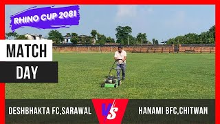 7th Rhino Gold Cup Deshbhakta FC Sarawal VS HANAMI BFC Chitwan LIVE [upl. by Repooc]