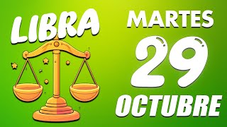 LIBRA ♎ 🎁SORPRESA DE ÚLTIMA HORA PASARÁS DE 0 A 100 El Horoscopo De Hoy 29 De Octubre De 2024 [upl. by Ytirahc134]