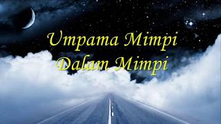 Umpama Mimpi Dalam Mimpi Damasutra  maksud disebalik lagu [upl. by Belac]