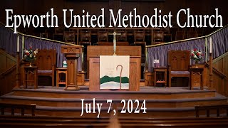 Epworth UMC online service for July 7 2024 [upl. by Tebazile]