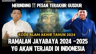 MERINDING 🔴KODE ALAM AKHIR TAHUN  RAMALAN JAYABAYA 2024  2025 YG AKAN TERJADI DI INDONESIA [upl. by Kciredohr]