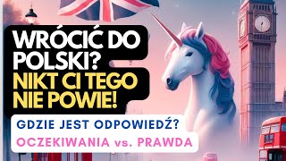 Czy wrócić do Polski Nikt Ci tego nie powie  Powrót z emigracji [upl. by Enirok]