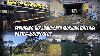 Exploring the Abandoned Mornington Railway BaxterMoorooduc With Special Tourist Railway Trip [upl. by Ricki]