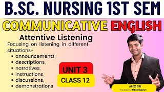 Class 12  Unit 3  Attentive Listening  Communicative English Class  BSc Nursing 1st Semester [upl. by Gillespie]