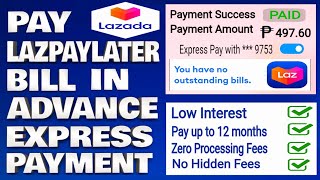 How To Pay Lazada PayLater Bill in Advance  Lazada Express Payment Method Quick amp Easy Guide [upl. by Mears834]