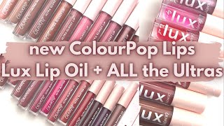 Catching Up with ColourPop NEW LIPPIES  Lux Lip Oil Ultra Matte Ultra Blotted  Ultra Glossy Lips [upl. by Bonita173]