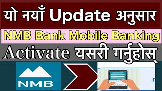 How To Activate Mobile Banking  NMB Mobile Banking Kasari Kholne  NMB Mobile Banking [upl. by Nagem236]