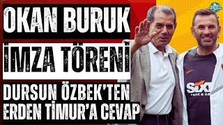 Okan Buruk imza töreni canlı yayını  Dursun Özbekten Erden Timura cevap  GS TV izle [upl. by Ursas585]