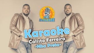 Karaoke  Calisto Ferreira  Nha Preta [upl. by Atinuhs]