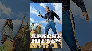 Apache Rifles [upl. by Celik]