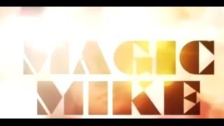 Magic Mike  Teaser Trailer [upl. by Kristo]