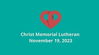 111923 830 AM  Christ Memorial Worship [upl. by Ynittirb]