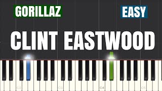 Gorillaz  Clint Eastwood Piano Tutorial  Easy [upl. by Ares23]