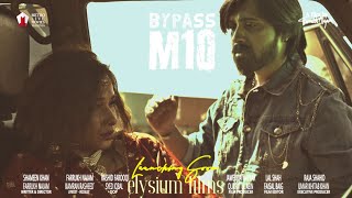 Sound Track BYPASS M10 Movie  Shameen Khan  Rashid Farooqui  Jaweriya Nayyer  Farrukh Najam [upl. by Aihsemat]