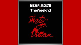 Michael Jackson ft The Weeknd  Dirty Diana [upl. by Bronwyn889]