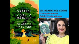 EM AGOSTO NOS VEMOS de Gabriel García Márquez por Miriam Bevilacqua [upl. by Capp930]