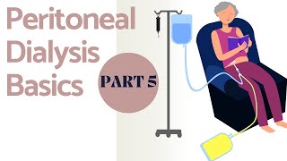 How to do dialysis at home  Peritoneal Dialysis Basics Part 5 Dialysis [upl. by Xela]