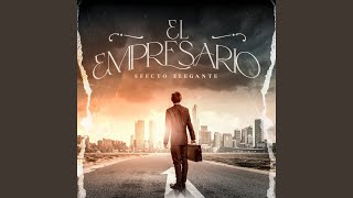 El Empresario [upl. by Atteram128]