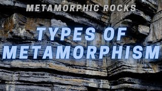 Types of Metamorphism [upl. by Animahs710]