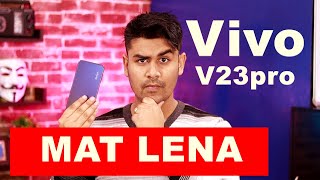 Vivo V23 Pro  Mat Lena  Negative Points [upl. by Brenner105]