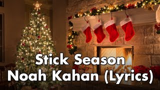 Stick Season  Noah Kahan  Clean Lyrics [upl. by Holli]