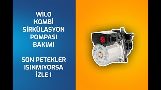 WİLO KOMBİ SİRKÜLASYON POMPASI BAKIMI  KOMBİ SON PETEKLERİ ISITMIYOR  WİLO POMPA TAMİRİ [upl. by Elbertina]