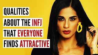 10 Qualities About The INFJ That EVERYONE FINDS ATTRACTIVE  The Rarest Personality Type [upl. by Turnbull]