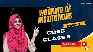 CBSE CLASS 9CIVICSWORKING OF INSTITUTIONS NCERT [upl. by Ttesil]