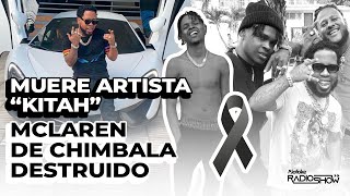 MCLAREN DE CHIMBALA DESTROZADO MUERE ARTISTA URBANO quotKITAHquot [upl. by Kirad]