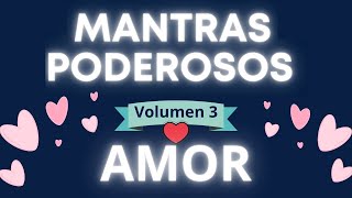 MANTRAS para el AMOR ❤❤  Mantras Poderosos Ho´oponopono  Volumen 3 [upl. by Haimorej]