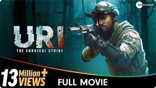 Uri  The Surgical Strike  Hindi Patriotic Full Movie  Vicky Kaushal Yami Gautam Paresh Rawal [upl. by Anirahtak]