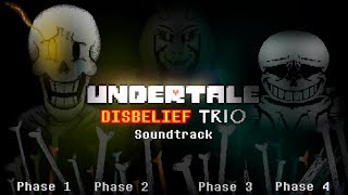 Undertale Disbelief Trio  Soundtrack [upl. by Alioz565]