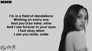 Ruth B  Dandelions Lyrics [upl. by Denna]