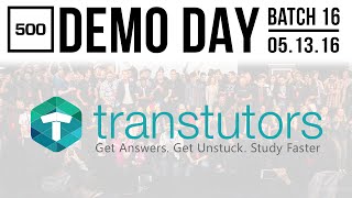 500 STARTUPS DEMO DAY 2016 BATCH 16 Transtutors [upl. by Siekram]