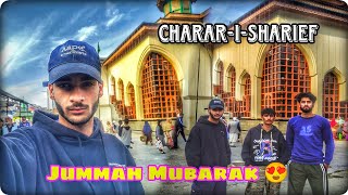 Jummah Mubarak 😍  charari Sharief  vlog trinding [upl. by Hserus628]